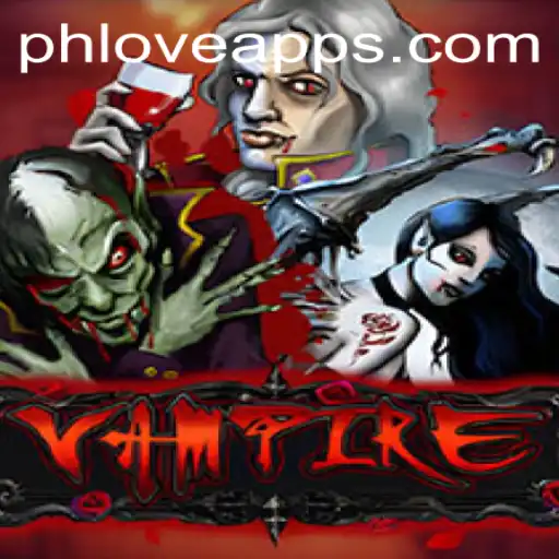 Unveiling 'Vampire': A Thrilling Adventure with PHLOVE